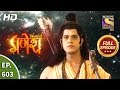 Vighnaharta Ganesh Ep 603 Full Episode 12th December 2019