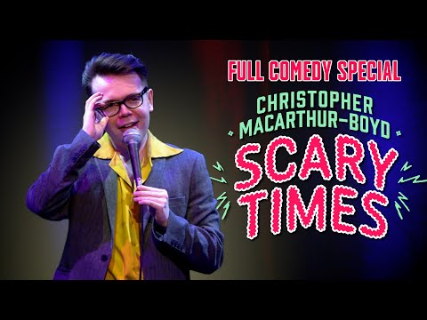 Christopher MacArthur Boyd | Scary Times (Full Stand-Up Comedy Special)