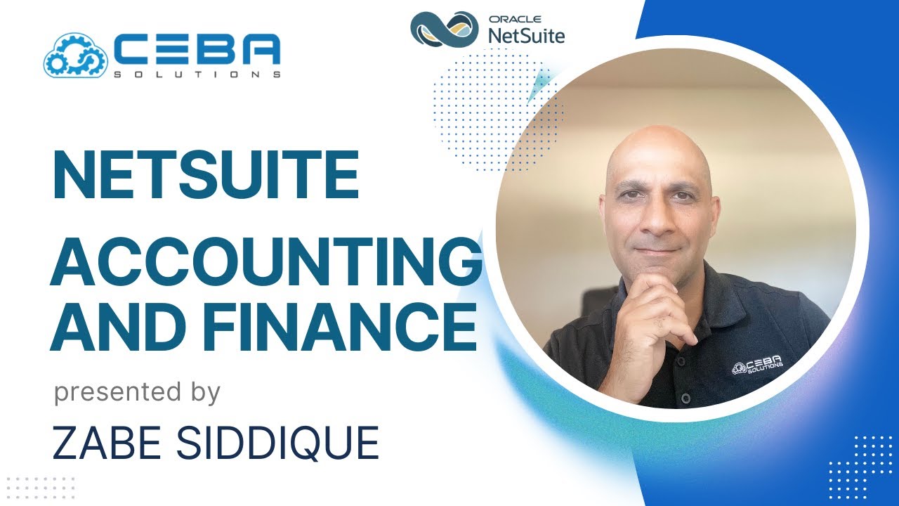 NetSuite - Accounting and Finance | Optimizing Accounting and Finance: A Comprehensive Demo