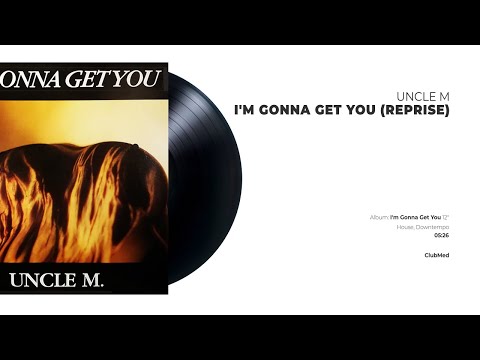 Uncle M - I'm Gonna Get You (Reprise) | ITALIAN COCKTAIL