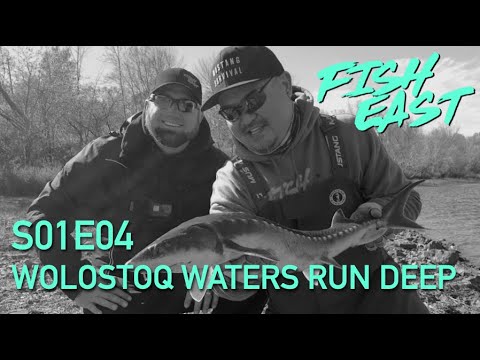 Fish East S01E04 | Wolastoq Waters Run Deep