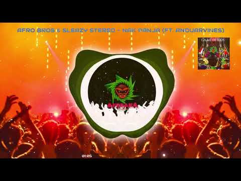 Afro Bros X Sleazy Stereo -  Nak panja( ft.  Anouarvines)