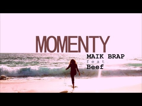 Maik Brap - Momenty ( feat. Beef, prod. Majestic )