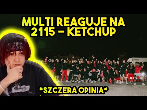 MULTI reaguje na 2115 - KETCHUP *szczera opinia*
