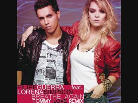 Filipe Guerra Feat. Lorena Simpson - Breathe Again (Tommy Love Remix)