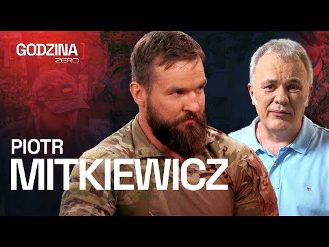 , title : 'GODZINA ZERO #26 - POLSKI ŻOŁNIERZ WALCZĄCY NA UKRAINIE - PIOTR MITKIEWICZ'