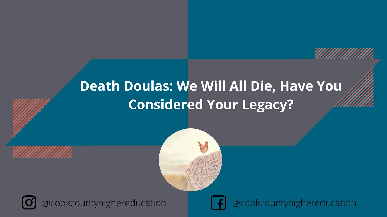 Death Doulas: We will all die, have you considered your legacy?