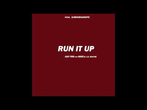 A$AP Ferg - Run It Up (Feat. Migos & Lil Wayne)