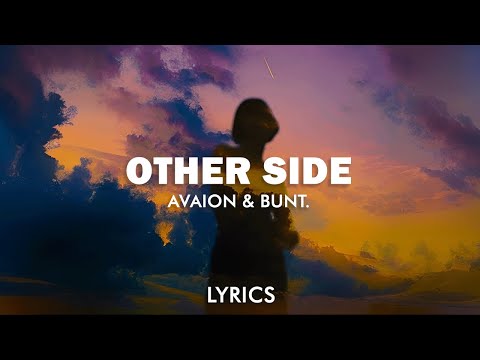 Avaion x Bunt. - Other Side (Lyrics)