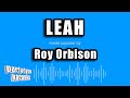 Roy Orbison - Leah (Karaoke Version)