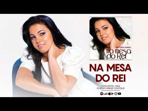 Na Mesa do Rei - Antônia Gomes | CD Na Mesa do Rei