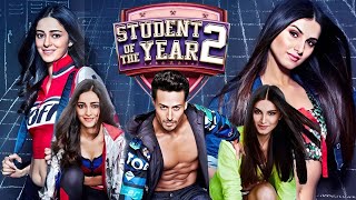 Student of The Year 2 Full Movie