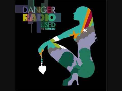 Dangr Radio - Used and Abused