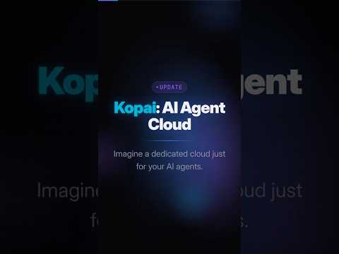Kopai: AI Agent Cloud