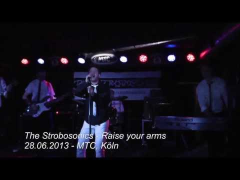 The Strobosonics - Raise your arms