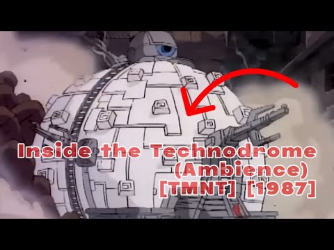 Inside the Technodrome (Ambience) [TMNT] [1987] [1 Hour]