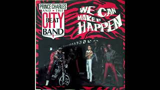 Prince Charles And The City Beat Band - We Can Make It Happen (Chacka Beats)