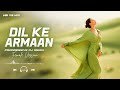 Dil Ke Armaan Deep House Mix Progressive House Remix DJ Remix Sad Hindi Song
