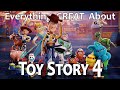 Everything GREAT About Toy Story 4