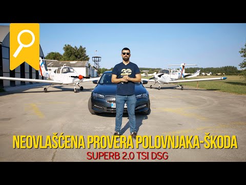 Neovlašćena provera polovnjaka - Škoda Superb 2.0 TSI DSG *Presretač*