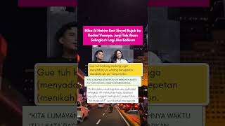Download lagu Niko Al Hakim Beri Sinyal Rujuk ke Rachel Vennya, Janji tak akan selingkuh lagi jika balikan #shorts mp3