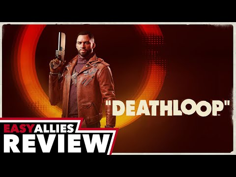 Deathloop - Easy Allies Review