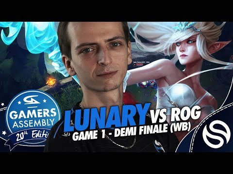 GAMERS ASSEMBLY 2019 - LUNARY VS ROG GAME 1 | DEMI FINALE WB