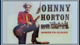NORTH TO ALASKA … SINGER, JOHNNY HORTON … FILM, NORTH TO ALASKA (1960)