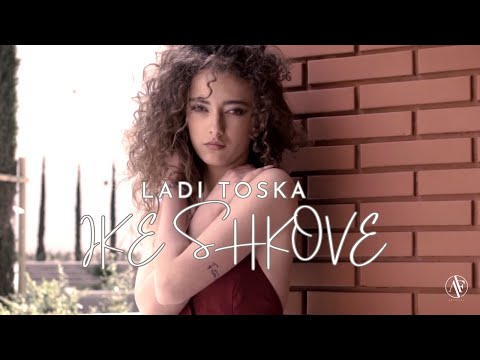 Ike Shkove - Ladi Toska Video