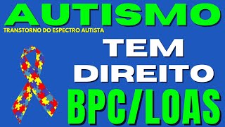 INSS! BPC/LOAS PARA AUTISTA, QUEM TEM DIREITO? QUAIS SÃO OS BENEFÍCIOS DOS AUTISTAS? COMO SOLICITAR?