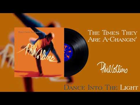 Phil Collins - The Times They Are A-Changin' (2016 Remaster Official Audio)