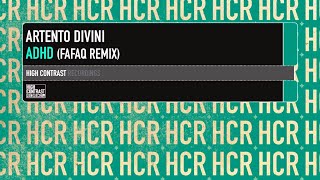 Artento Divini - ADHD (Fafaq Remix) [High Contrast Recordings]