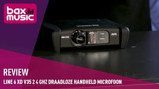 Video thumbnail for Line 6 XD V35 2.4 GHz draadloze handheld microfoon Review | Bax Music by Bax-shop | Bax Music Goes