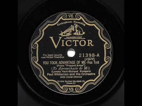 Paul Whiteman And His Orchestra - You Took Advantage Of Me (Bix and Tram)