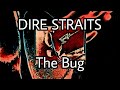 DIRE STRAITS - The Bug (Lyric Video)