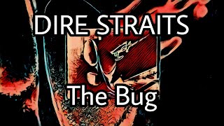 DIRE STRAITS - The Bug (Lyric Video)