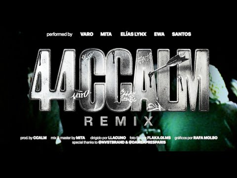 44 - CCalm Remix (var0, mita, Elías Lynx, ewa, santos)
