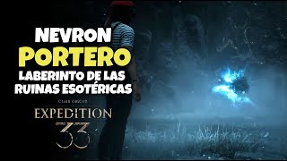 Misión del Nevron Portero y el Laberinto de las Ruinas Esotéricas