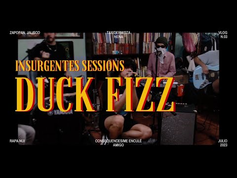 DUCK FIZZ (acústico) | insurgentes sessions no. 3