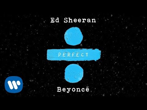 Cel mai frumos cadou de Sărbători! Ed Sheeran și Beyonce au lansat remixul hitului "Perfect". Piesa asta va fi pusă pe "repeat" de toți fani