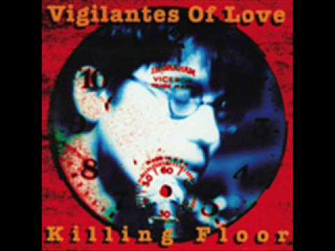 Vigilantes Of Love - 6 - Motel Room - The Killing Floor (1992)