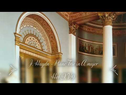 J. HAYDN: Piano Trio in A major Hob.XV:9 (Op. 27 No. 1), Mendelssohn Piano Trio
