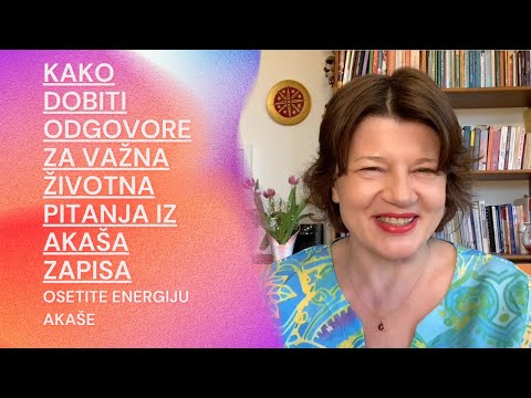 Kako dobiti odgovore za važna životna pitanja iz Akaša zapisa
