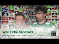 McGregor & O'Riley On The Match | Celtic 2-1 Rangers | The Bhoys move Six Points Clear in the League
