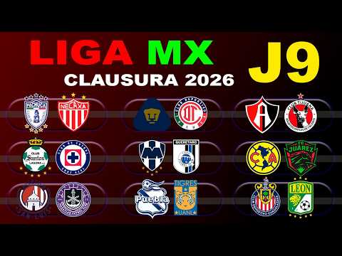 DATES, TIMES AND CHANNELS FOR MATCHDAY 9 OF THE LIGA MX CLAUSURA 2026