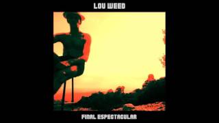 Lou Weed - Final Espectacular (EP)