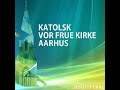 Højmesse , Katolsk Vor Frue Kirke,  Aarhus