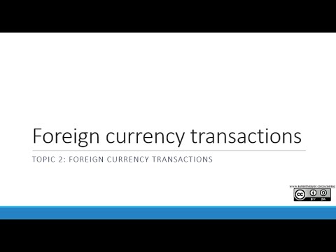 An Overview of Foreign Currency Transactions | Topic 2 | Foreign Currency Transactions