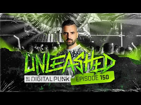 Unleashed by Digital Punk | Episode 150