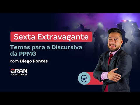 Sexta Extravagante | Temas para a Discursiva da PPMG  com Diego Fontes